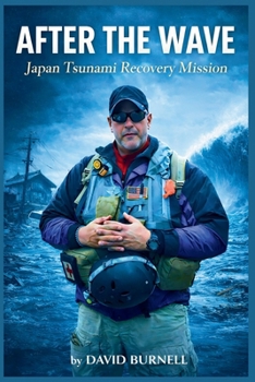 Paperback After the Wave: Japan Tsunami Recovery Mission Book