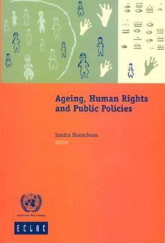 Paperback Ageing Human Rights And Public Policies (Libros De La Cepal) Book