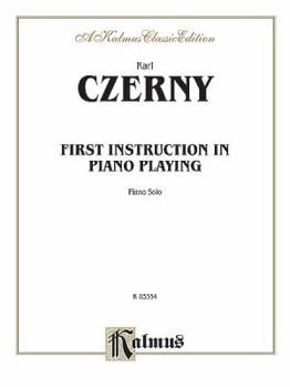 Paperback First Instruction In Piano Playing (Kalmus Classic Edition) Book