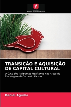 Paperback Transição E Aquisição de Capital Cultural [Portuguese] Book