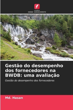 Paperback Gestão do desempenho dos fornecedores na BWDB: uma avaliação [Portuguese] Book