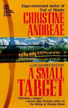 A Small Target - Book #3 of the Lee Squires