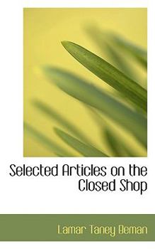 Paperback Selected Articles on the Closed Shop Book