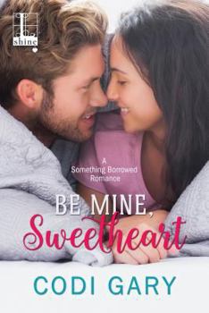 Paperback Be Mine, Sweetheart Book