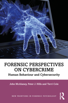 Paperback Forensic Perspectives on Cybercrime: Human Behaviour and Cybersecurity Book