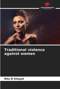 Paperback Traditional violence against women Book