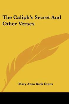 Paperback The Caliph's Secret And Other Verses Book