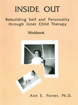 Paperback Inside Out: Rebuilding Self and Personality Through Inner Child Therapy Book