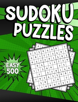 Paperback Sudoku Puzzles Easy 500: Sudoku Puzzle Book - 500 Puzzles and Solutions for Adults & Kids - Easy Level Tons of Fun for your Brain! Volume 6. Book