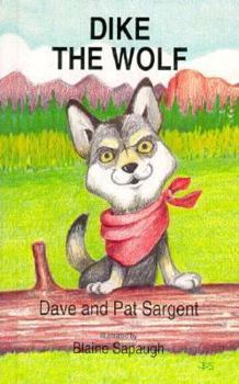 Dike the Wolf: Teamwork - Book  of the Animal Pride