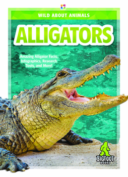 Alligators - Book  of the Wild About Animals