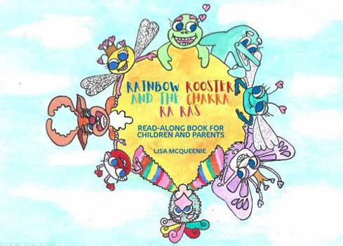 Paperback Rainbow Rooster And The ChakRa Ra Ras Book
