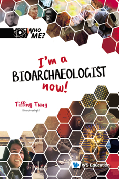 Hardcover I'm a Bioarchaeologist Now! Book