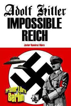 Paperback Adolf Hitler Impossible Reich (Libro primero, Berlín) [Spanish] Book