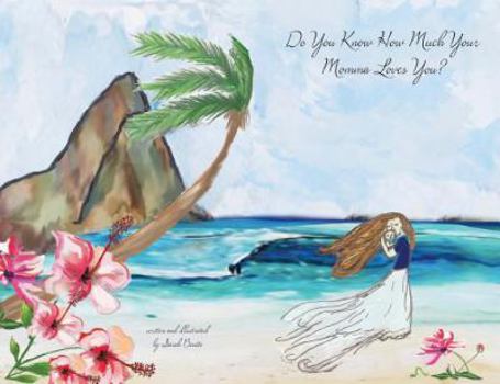 Paperback Do You Know How Much Your Momma Loves You? Book