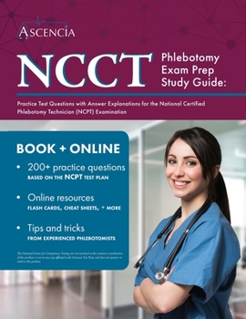 Paperback NCCT Phlebotomy Exam Prep Study Guide: Practice Test Questions with Answer Explanations for the National Certified Phlebotomy Technician (NCPT) Examin Book