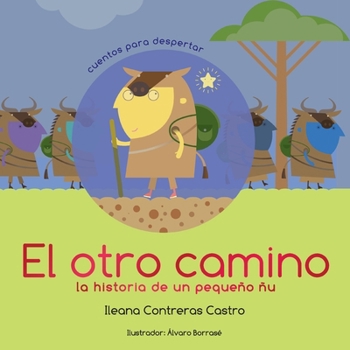 Paperback El otro camino: la historia de un pequeño ñu (Parte 1) [Spanish] Book