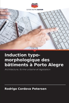 Paperback Induction typo-morphologique des bâtiments à Porto Alegre [French] Book