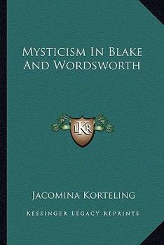 Paperback Mysticism In Blake And Wordsworth Book