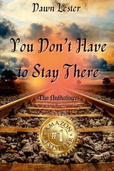 Paperback Dawn Lester - You Don't Have to Stay There Book