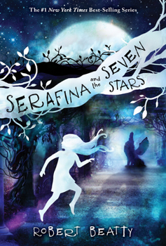 Hardcover Serafina and the Seven Stars-The Serafina Series Book 4 Book