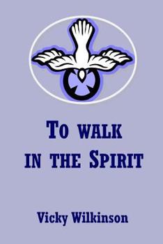Paperback To Walk in the Spirit Book
