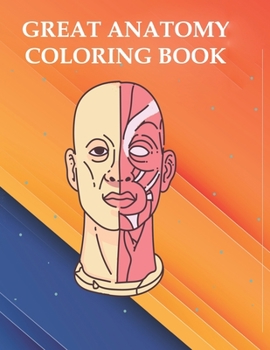 Paperback Great Anatomy Coloring Book: Great Human Anatomy coloring Book