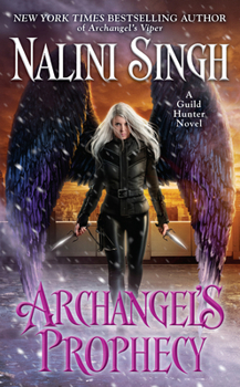 Archangel's Prophecy - Book #11 of the Guild Hunter