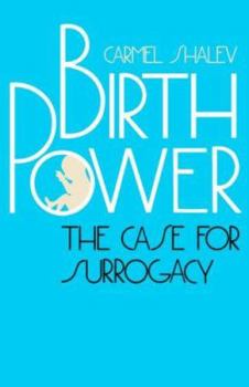 Hardcover Birth Power: The Case for Surrogacy Book
