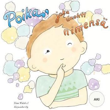 Paperback Poika, joka unohti nimensä AKI [Finnish] Book