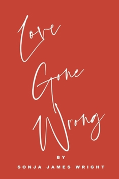 Paperback Love Gone Wrong Book