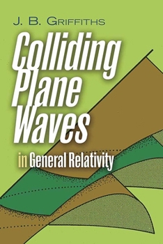 Paperback Colliding Plane Waves in General Relativity Book