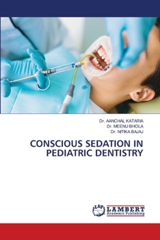Conscious Sedation in Pediatric Dentistry