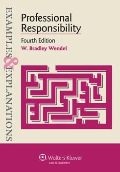 Paperback Examples & Explanations: Professional Responsibility, Fourth Edition Book