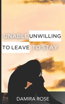 Paperback Unable to Stay / Unwilling to Leave Book
