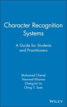 Hardcover Character Recognition Systems: A Guide for Students and Practitioners Book