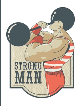 Strong Man: Retro Vintage Cartoon Workout Journal - 8.5 X 11 inches.