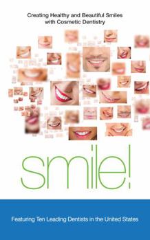 Paperback Smile!: Creating Healthy and Beautiful Smiles with Cosmetic Dentistry Book