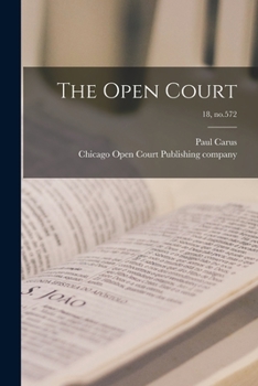 Paperback The Open Court; 18, no.572 Book