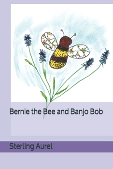 Paperback Bernie the Bee and Banjo Bob Book