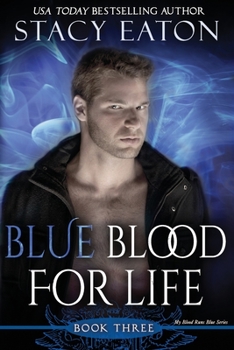 Paperback Blue Blood for Life: Book 2 in the My Blood Runs Blue Series Book