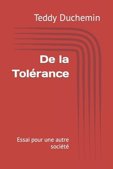 Paperback De la Tolérance: Essai pour une autre société [French] Book