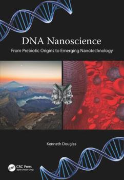 Paperback DNA Nanoscience: From Prebiotic Origins to Emerging Nanotechnology Book