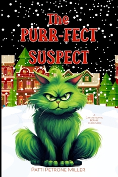 Paperback The Purr-fect Suspect: A Cozy Fantasy Grumpy Cat Christmas Mystery Book