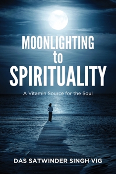 Paperback Moonlighting to Spirituality Book