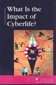 Paperback What Is the Impact of Cyberlife? Book