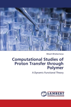 Paperback Computational Studies of Proton Transfer through Polymer Book