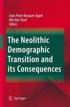 Hardcover The Neolithic Demographic Transition and Its Consequences Book