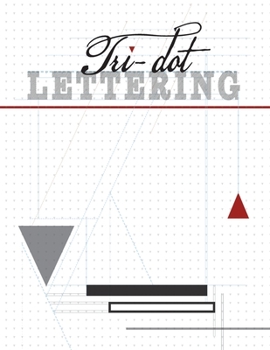 Paperback Tri-Dot Lettering: Triangle-Dot Grid Notebook Book