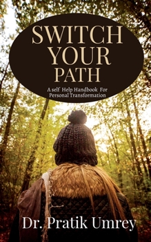 Paperback Switch Your Path: A self help book